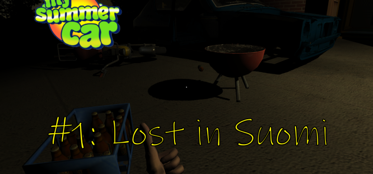 My Summer Car Episode #1: Lost in Suomi