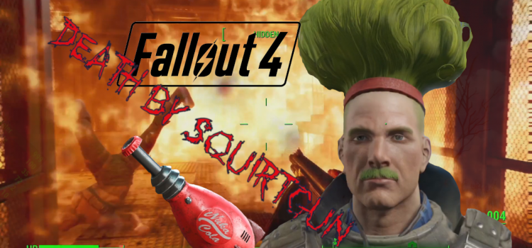 DEATH BY SQUIRTGUN – Apollux Plays Fallout 4